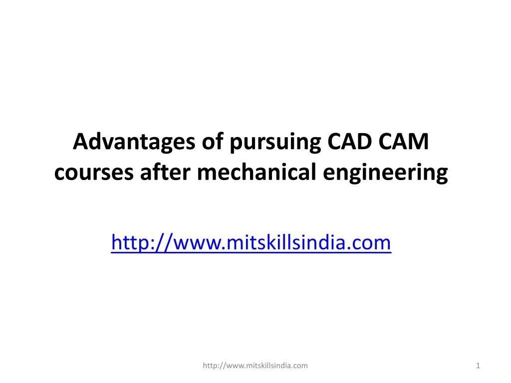 advantages of pursuing cad cam courses after mechanical engineering