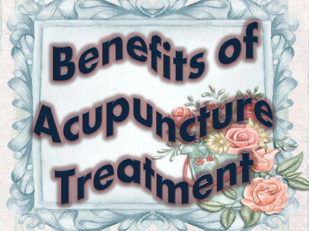 benefits of acupuncture treatment