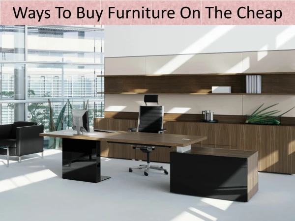 Ways To Buy Furniture On The Cheap