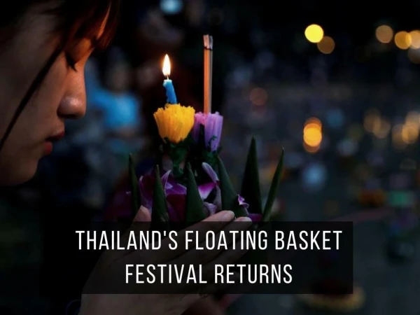 Return of Thailand's floating basket festival