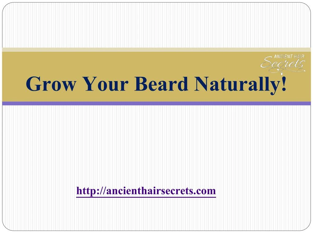 grow your beard naturally