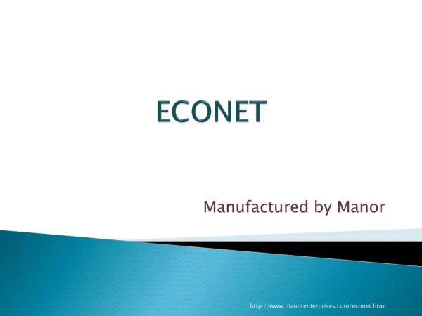 High Quality ECONET Manufactured by Manor