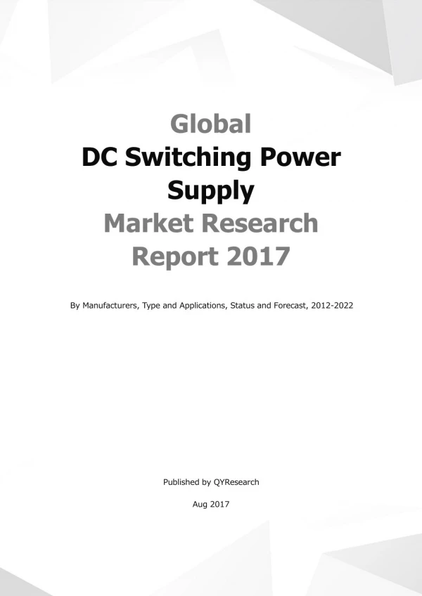 Global dc switching power supply market research report 2017