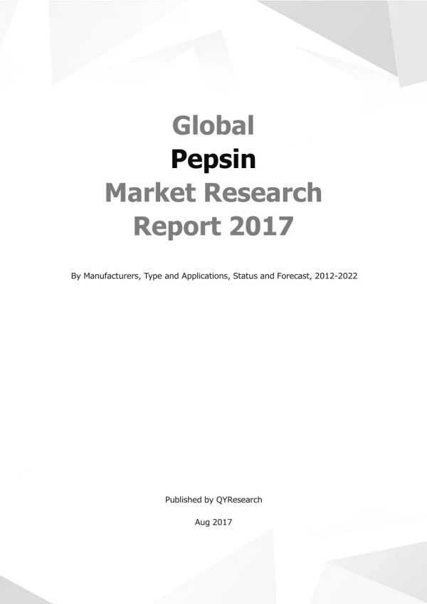 Global Pepsin Market Research Report 2017