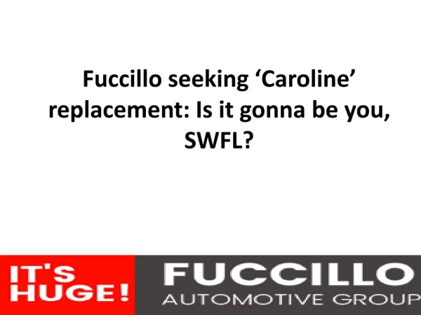 Fuccillo seeking ‘Caroline’ replacement: Is it gonna be you, SWFL?