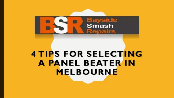 4 Tips for Selecting a Panel Beater in Melbourne
