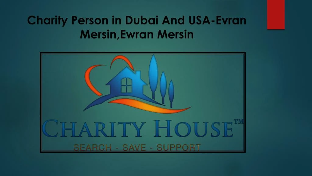 charity person in dubai and usa evran mersin ewran mersin