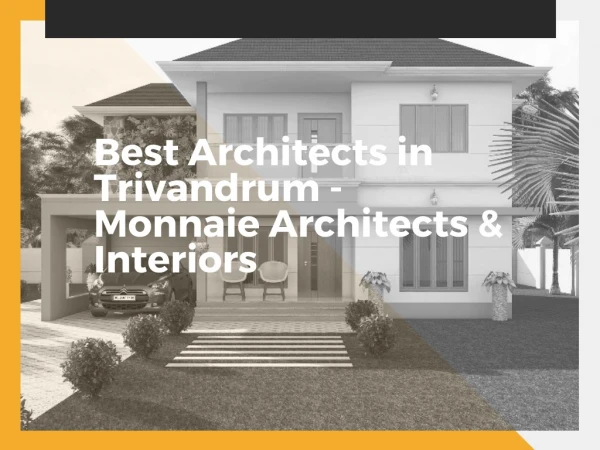 Architects in Trivandrum – Monnaie Architects & Interiors