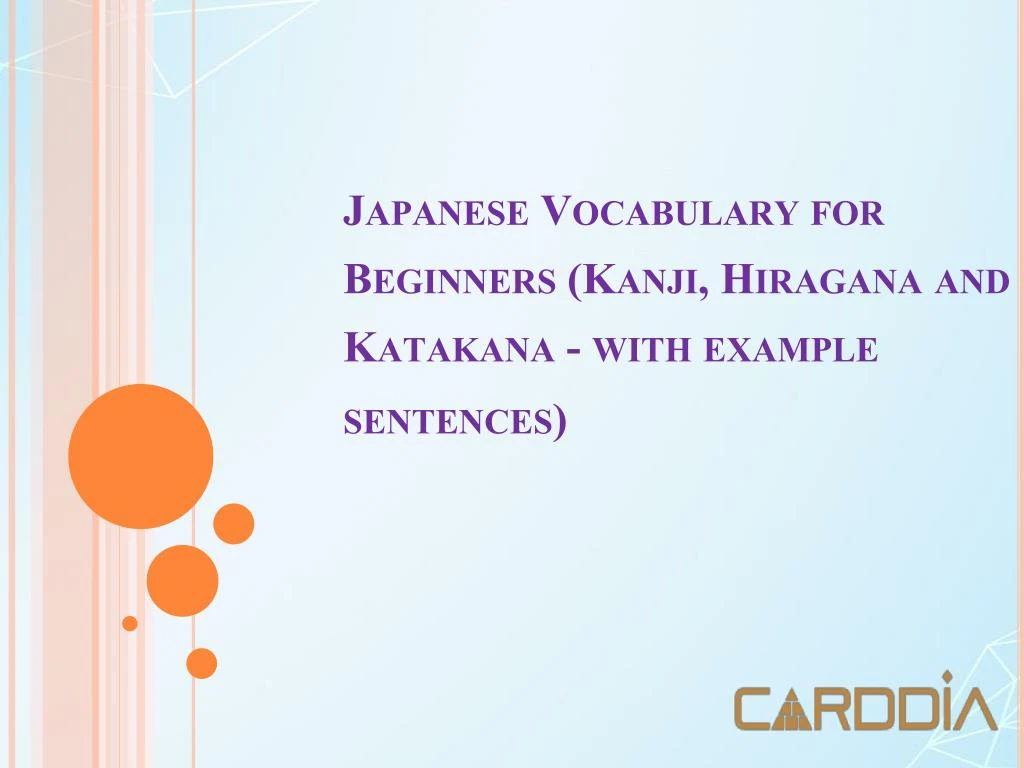 japanese vocabulary for beginners kanji hiragana and katakana with example sentences