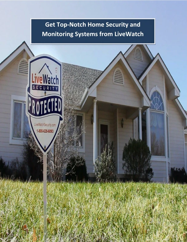 Get Top-Notch Home Security and Monitoring Systems from LiveWatch