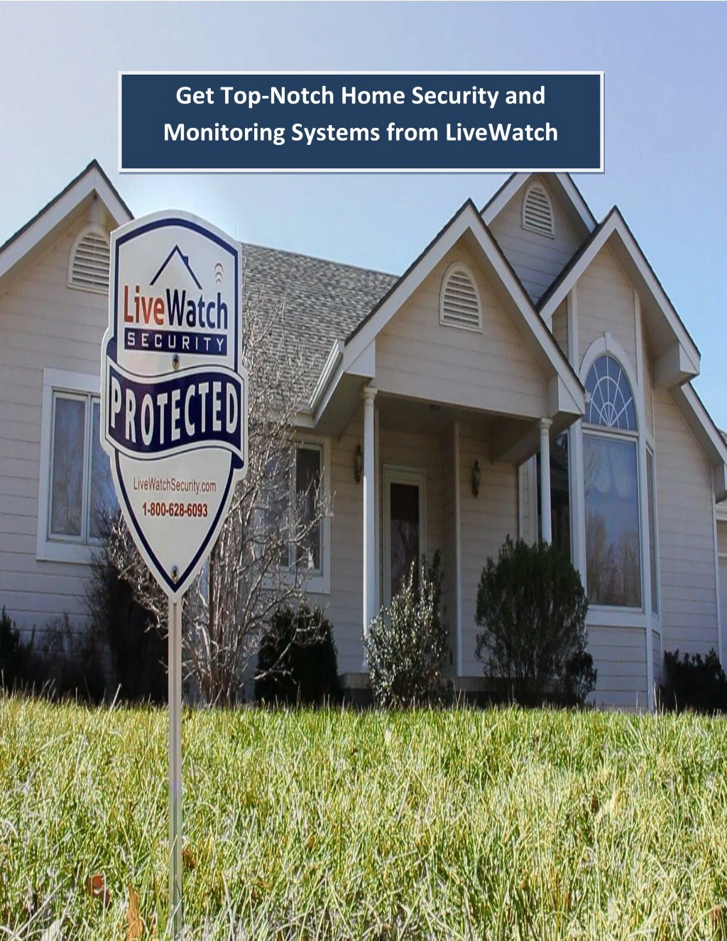 get top notch home security and monitoring