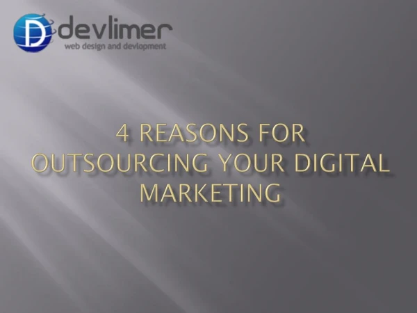 4 Reasons for Outsourcing your Digital Marketing