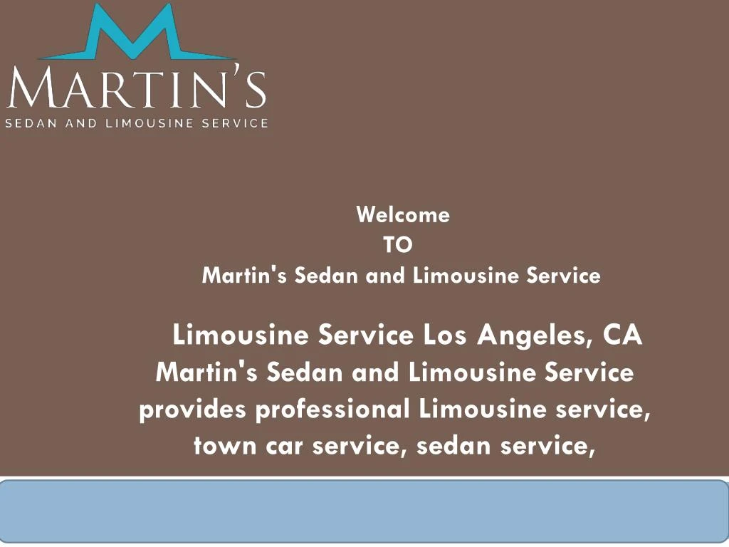 welcome to martin s sedan and limousine service