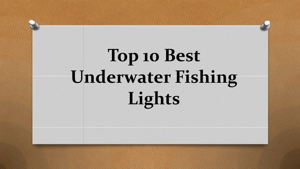 top 10 best underwater fishing lights