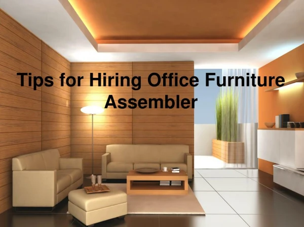 Tips for Hiring Office Furniture Assembler