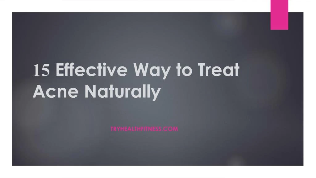 15 effective way to treat acne naturally