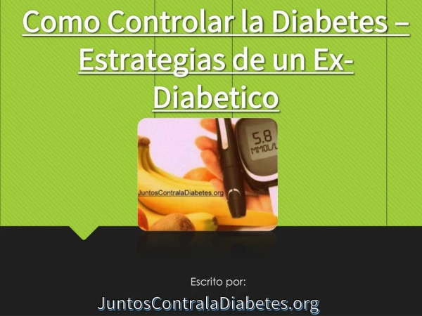 Como controlar la diabetes – estrategias de un ex diabetico