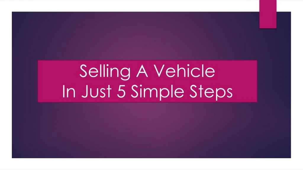 selling a vehicle in just 5 simple steps
