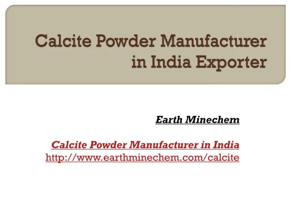 Calcite Powder Manufacturer in India Exporter