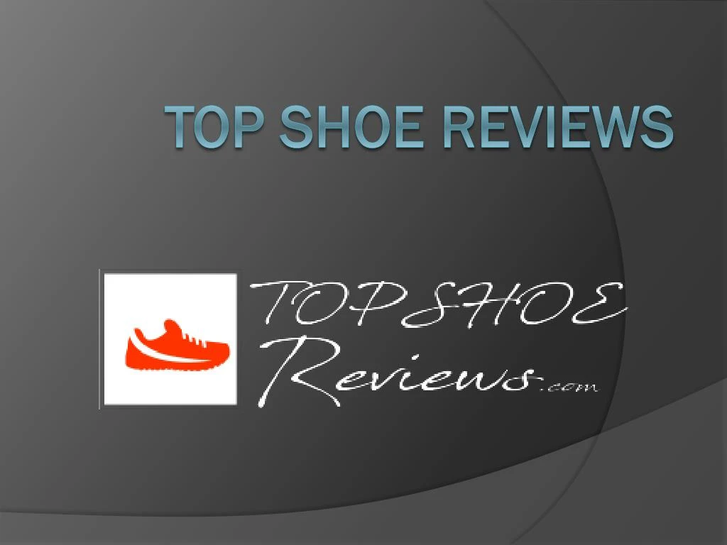 top shoe reviews