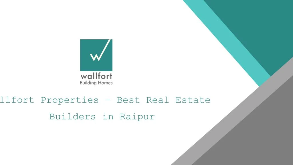 wallfort properties best real estate builders