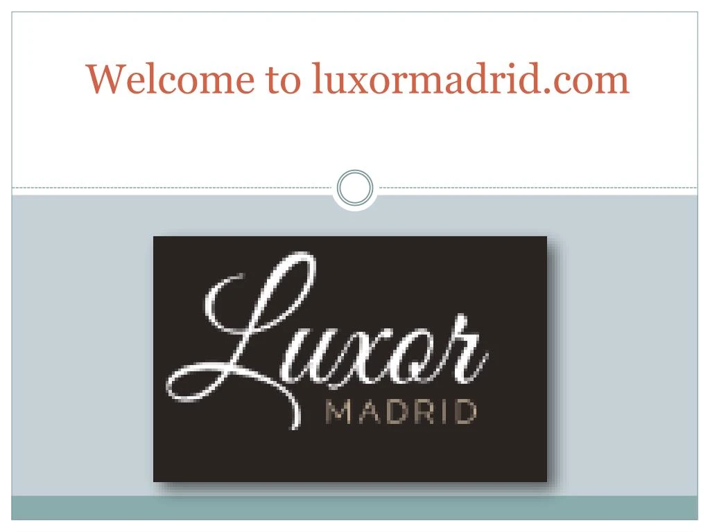 welcome to luxormadrid com