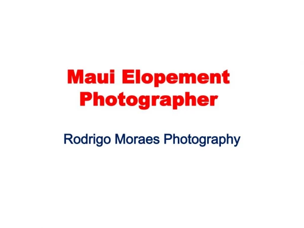 Maui Elopement Photographer