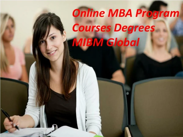 Online MBA Program Courses Degrees program causes the MIBM GLOBAL