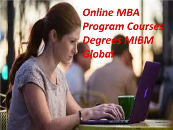 online mba program courses degrees mibm global