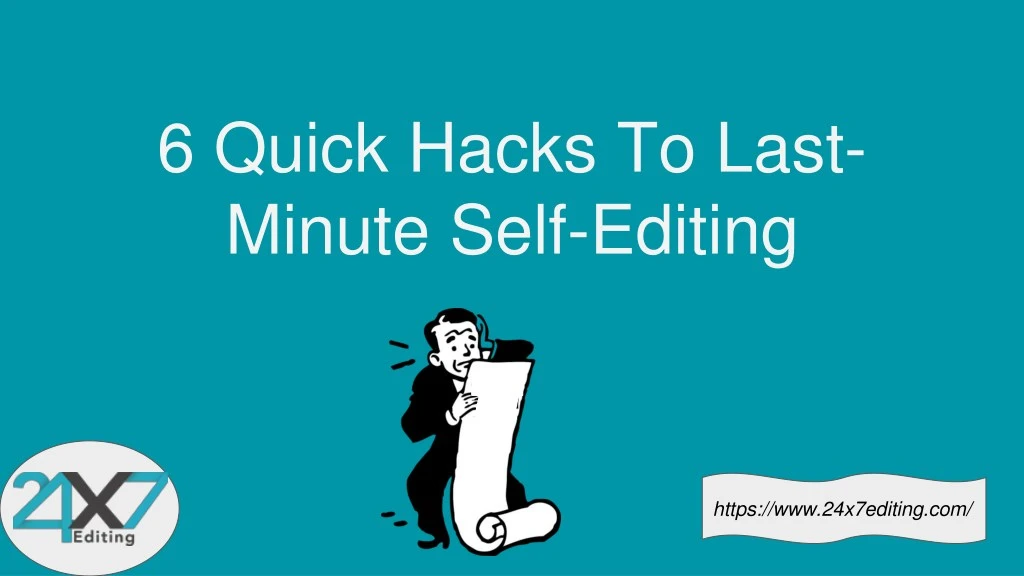 6 quick hacks to last minute self editing