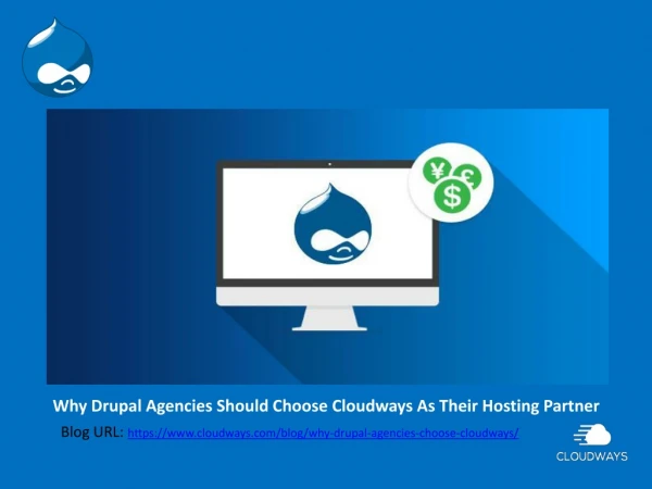 Top Reasons For Any Drupal Agencies To Choose Cloudways Hosting