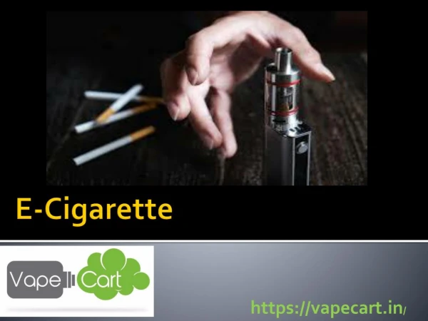 E Cigarette | buy E-Cigarette India | Vape Cart