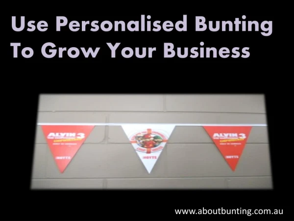 Use Personalised Bunting To Grow Your Business