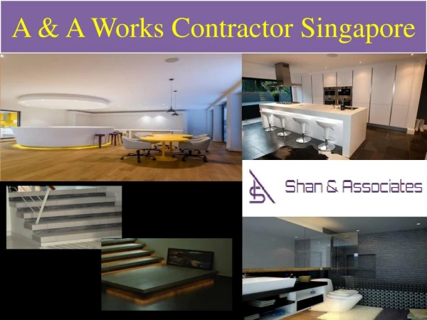 A & A Works Contractor Singapore