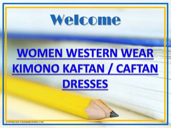 WOMEN WESTERN WEAR KIMONO KAFTAN / CAFTAN DRESSES