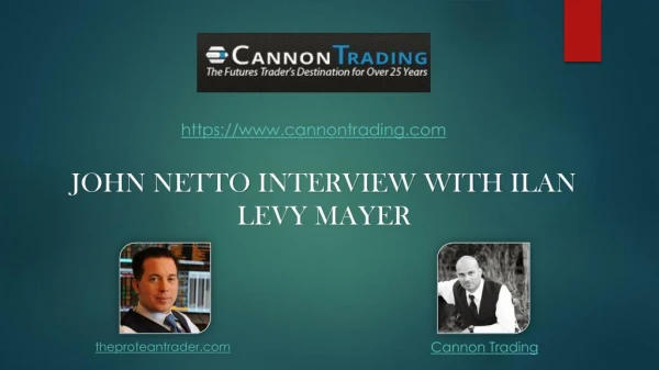 Cross-Asset Class Trader John Netto's interview with Ilan Levy Mayer