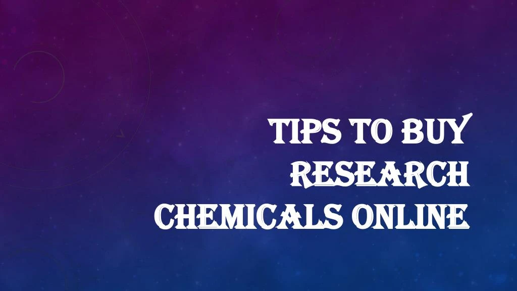 tips to buy research chemicals online