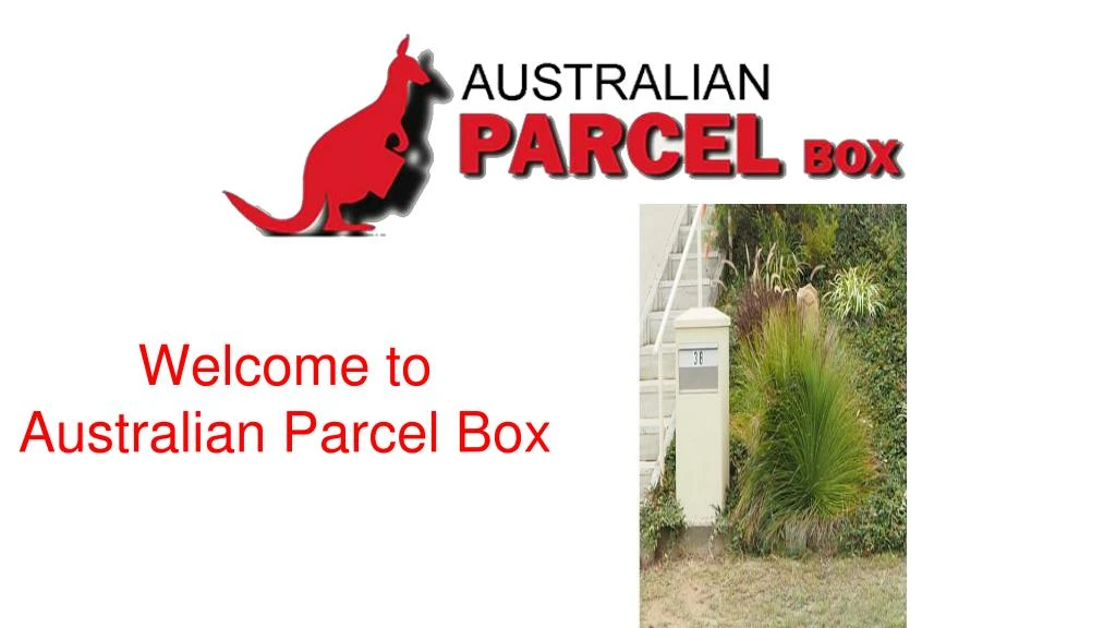 welcome to australian parcel box