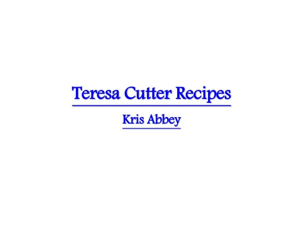 Teresa Cutter Recipes