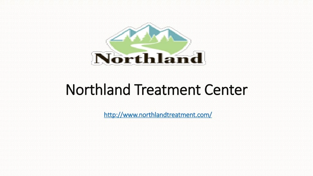 northland treatment center northland treatment
