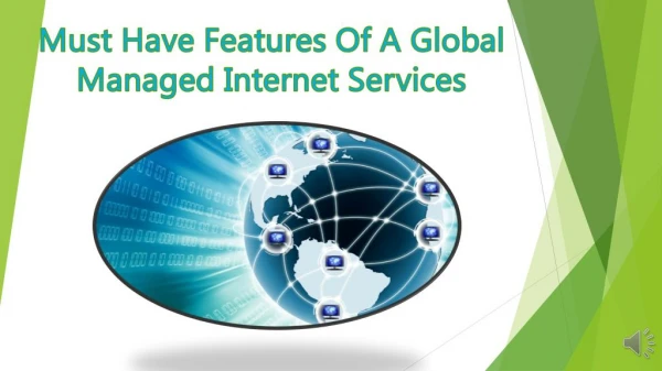 Must Have Features Of A Global Managed Internet Services
