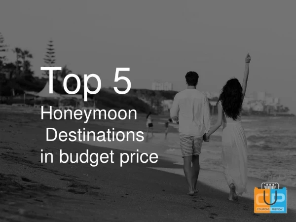 Top 5 Honeymoon Destinations