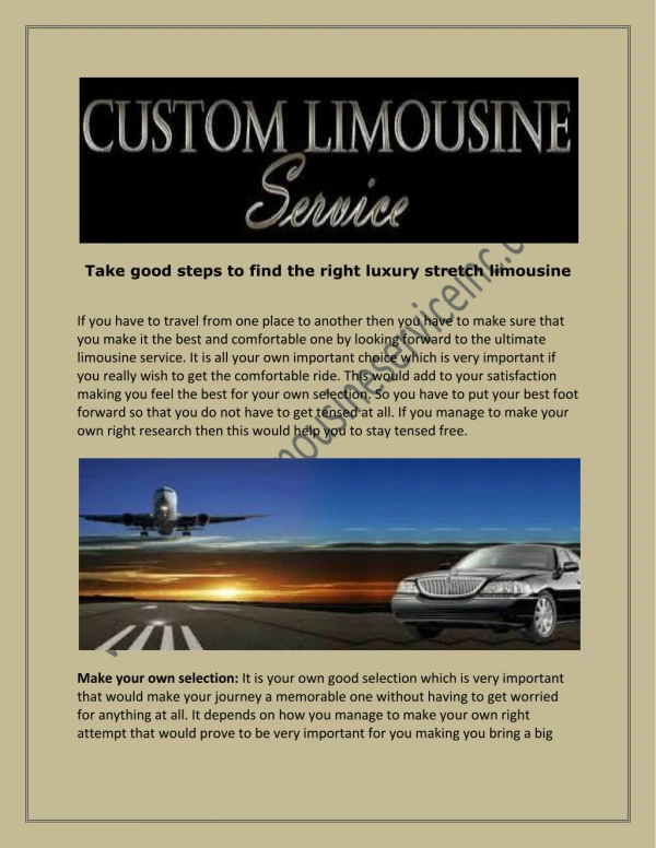 Take good steps to find the right luxury stretch limousine