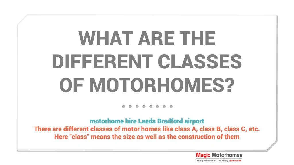 what are the different classes of motorhomes