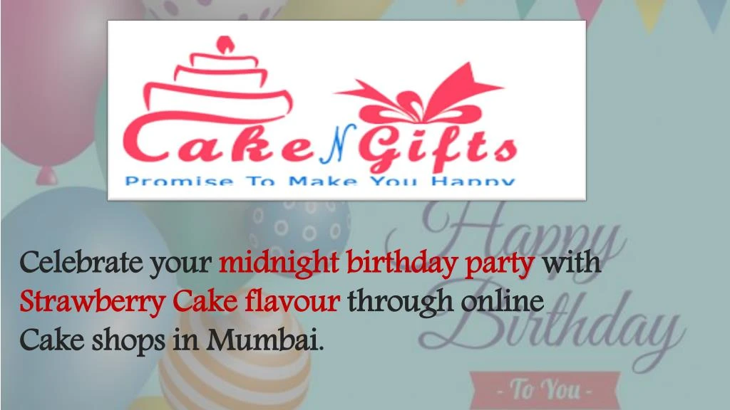 celebrate your midnight birthday party with