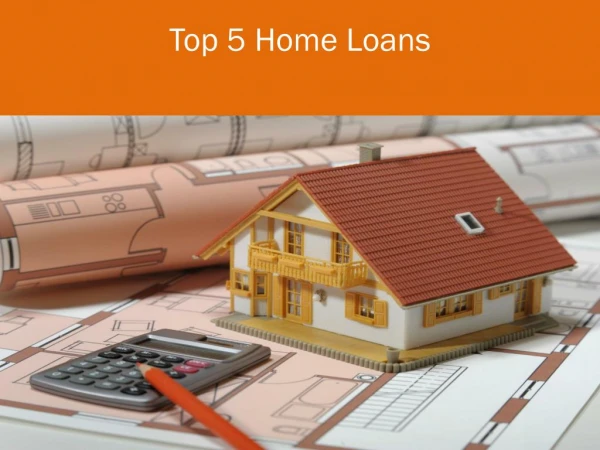 Top 5 Home Loans