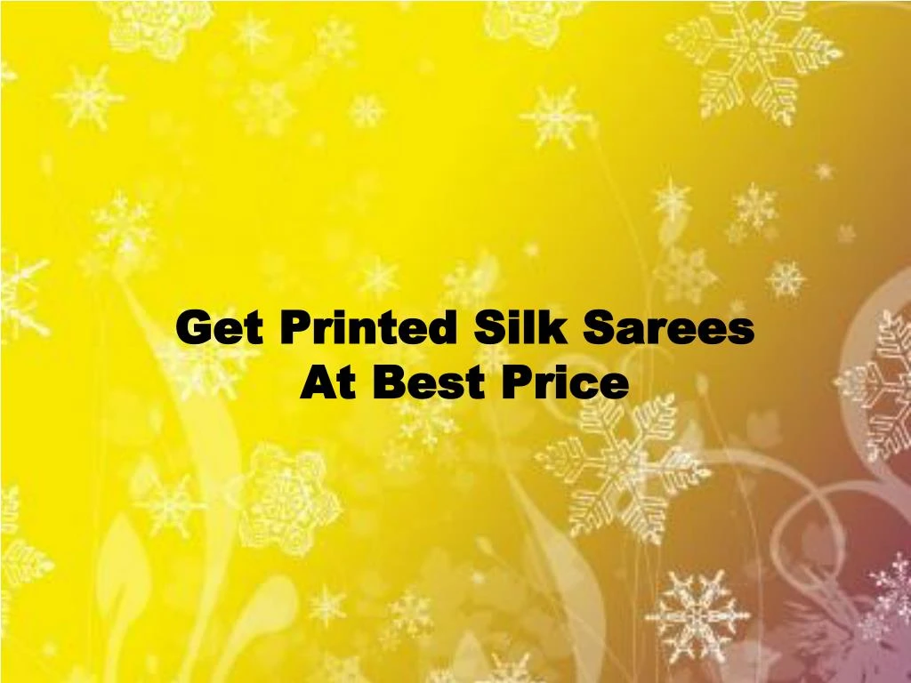 get printed silk sarees at best price