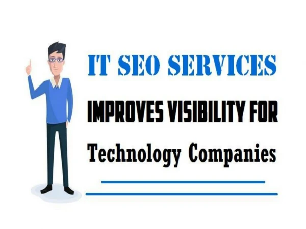 IT SEO Services Improves Visibility For Technology Companies