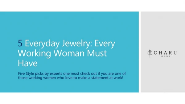 5 Everyday Jewelry Every Working Women must have