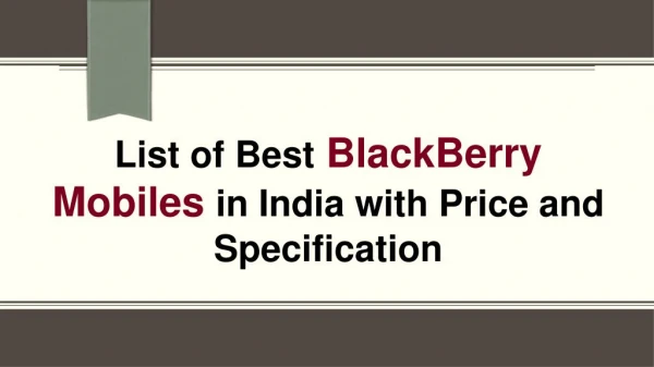 New BlackBerry Mobiles with Prices, Specification & Features